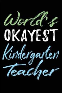 World's Okayest Kindergarten Teacher