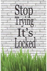 Stop trying it's locked: This password keeper book Size 5.5x8.5 inches, 110 pages Big column for recording. Writing is the basic, easy and efficient for everyone to use it. 