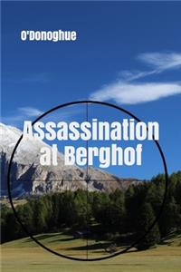 Assassination at Berghof