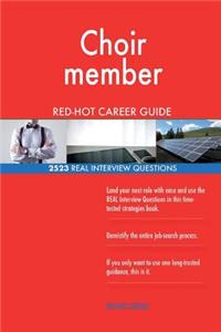 Choir member RED-HOT Career Guide; 2523 REAL Interview Questions