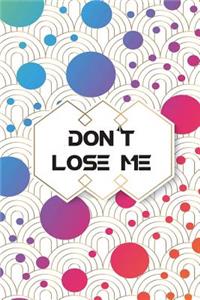 Don't Lose Me