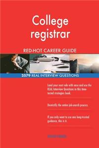 College registrar RED-HOT Career Guide; 2579 REAL Interview Questions