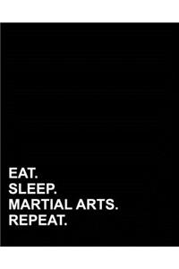 Eat Sleep Martial Arts Repeat: Menu Planner, Meal Planning Book with Breakfast, Lunch, Dinner and Snacks Section, Daily Meal Planner Journal for your Family, Food Journal Book