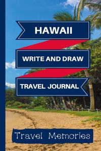Hawaii Write and Draw Travel Journal