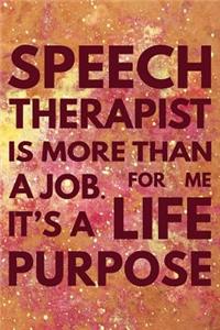 Speech Therapist is More Than a Job