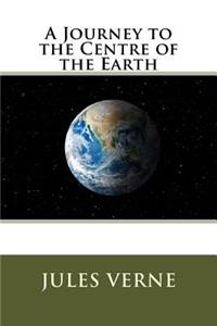 A Journey to the Centre of the Earth