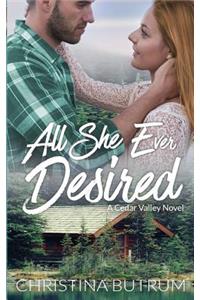 All She Ever Desired