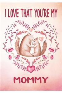 I Love That You're My Mommy Keepsake Journal Squirrels