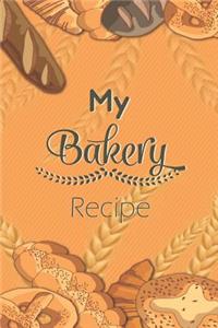 My Bakery Recipe
