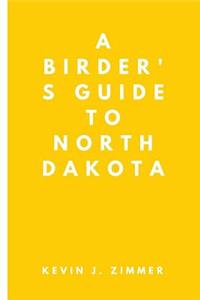 A Birder's Guide to North Dakota