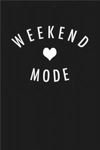 Weekend Mode
