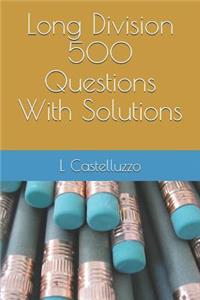 Long Division 500 Questions with Solutions