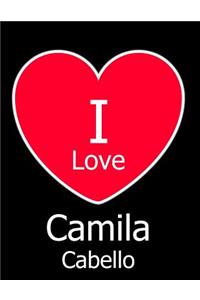 I Love Camila Cabello