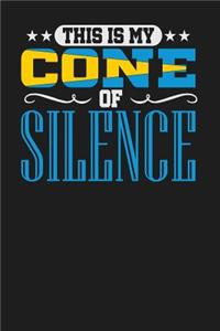 This is My Cone of Silence: Dark Gray, Yellow & Blue Design, Blank College Ruled Line Paper Journal Notebook for Project Managers and Their Families. (Agile and Scrum 6 x 9 inc