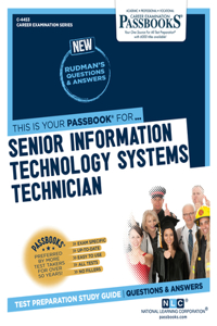 Senior Information Technology Systems Technician (C-4453): Passbooks Study Guide Volume 4453