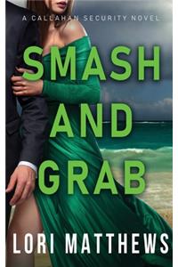 Smash and Grab