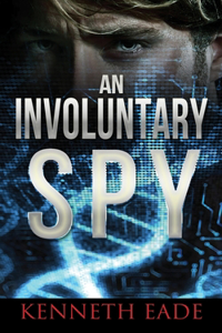 An Involuntary Spy