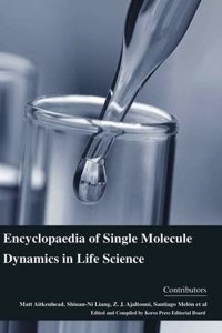 Encyclopaedia of Single Molecule Dynamics in Life Science