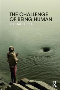 The Challenge of Being Human