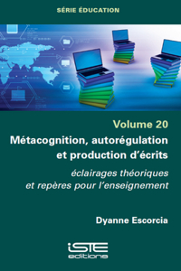 Metacognition, autoregulation et production decrits