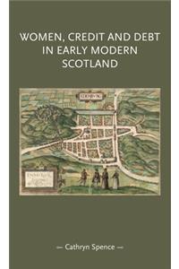 Women, Credit, and Debt in Early Modern Scotland