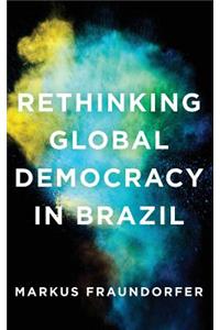 Rethinking Global Democracy in Brazil