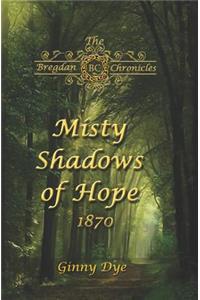 Misty Shadows Of Hope