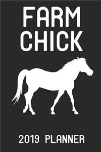 Farm Chick 2019 Planner: Horse Farmer Chick - Weekly 6x9 Planner for Women, Girls, Teens for Horse Farms