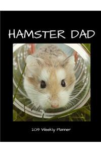 Hamster Dad 2019 Weekly Planner
