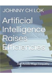 Artificial Intelligence Raises Efficiencies