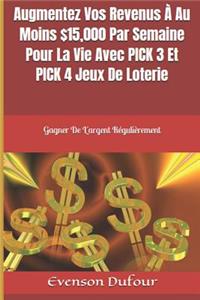 Augmentez Vos Revenus À Au Moins $15,000 Par Semaine Pour La Vie Avec PICK 3 Et PICK 4 Jeux De Loterie