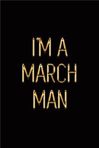 I'm a March Man