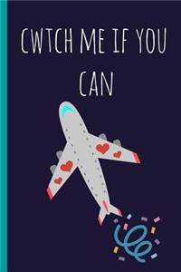 Cwtch Me If You Can