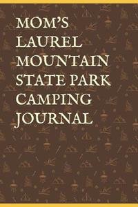 Mom's Laurel Mountain State Park Camping Journal
