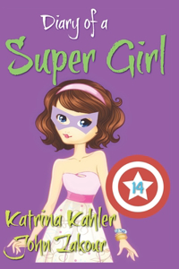 Diary of a Super Girl - Book 14