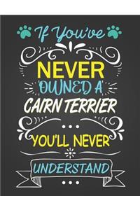 If You've Never Owned a Cairn Terrier You'll Never Understand