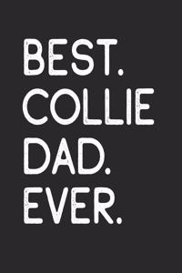 Best Collie Dad Ever