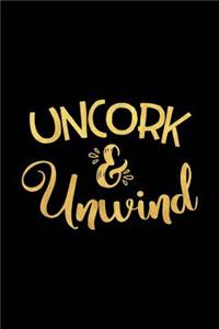 Uncork and Unwind