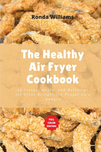 The Healthy Air Fryer Cookbook