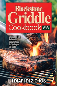 Blackstone Griddle Cookbook 2021