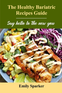 The Healthy Bariatric Recipes Guide