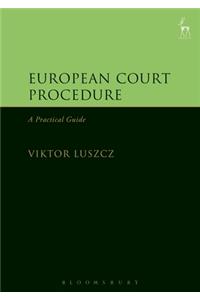 European Court Procedure: A Practical Guide