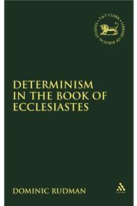 Determinism in the Book of Ecclesiastes