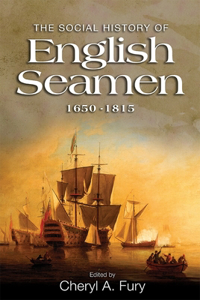 Social History of English Seamen, 1650-1815