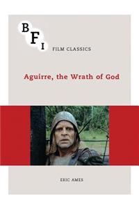 Aguirre, the Wrath of God