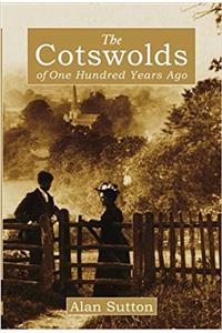 The Cotswolds of 100 Years Ago