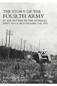Story of the Fourth Army in the Battles of the Hundred Days