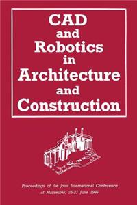 CAD and Robotics in Architecture and Construction