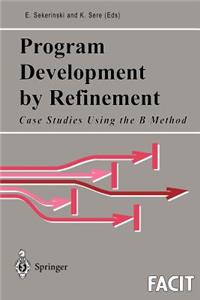 Program Development by Refinement