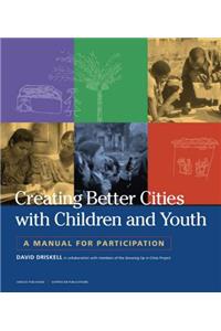 Creating Better Cities with Children and Youth